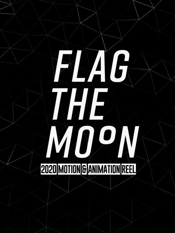 Flag the Moon Animation Reel 2020